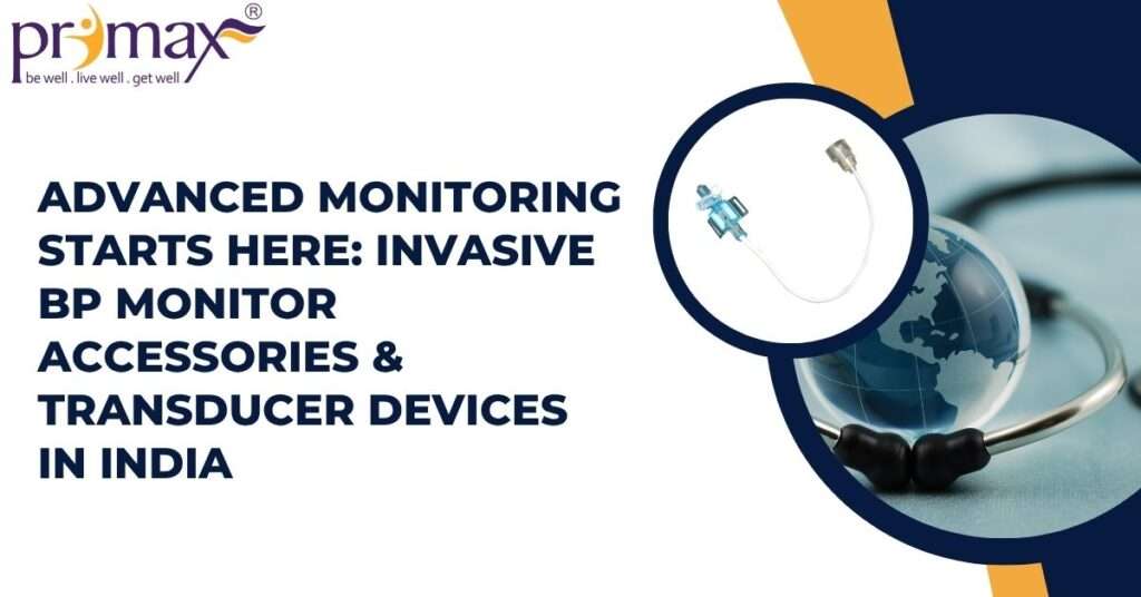 invasive BP monitor accessories in India
